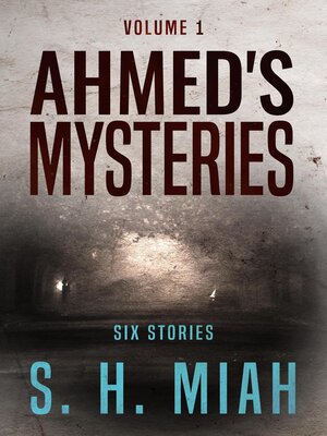 cover image of Ahmed's Mysteries Volume 1